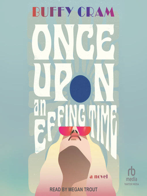Title details for Once Upon an Effing Time by Buffy Cram - Available